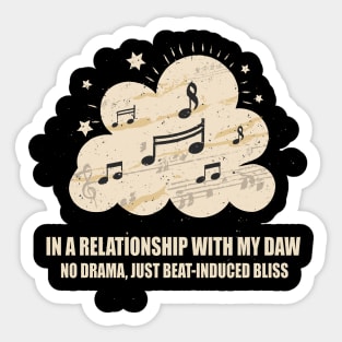 Relationship with daw - Music production Sticker